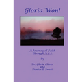 Gloria Won! a Journey of Faith Through A. L. S.