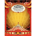 Olympians of the Sawdust Circle: A Biographical Dictionary of the Nineteenth Century American Circus