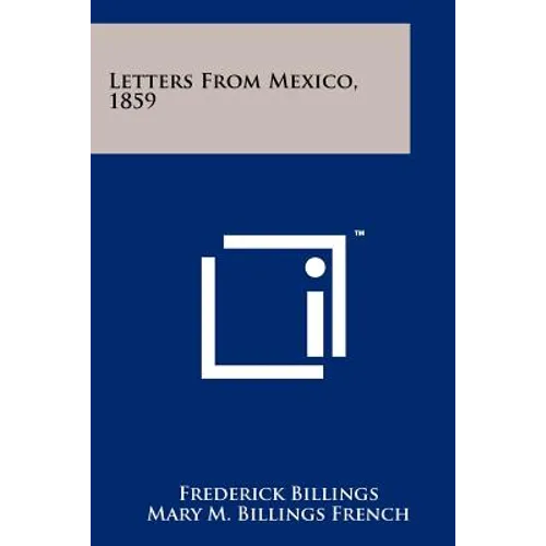 Letters From Mexico, 1859