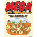 Mega Activity Book for Kids (Mazes, Coloring and Connect the Dots: All Ages Coloring Books