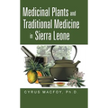 Medicinal Plants and Traditional Medicine in Sierra Leone