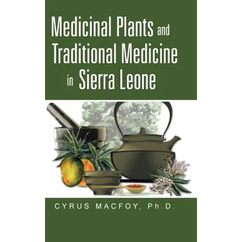 Medicinal Plants and Traditional Medicine in Sierra Leone