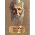 John Muir: Apostle of Nature Volume 8