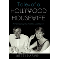 Tales of a Hollywood Housewife: A Memoir by the First Mrs. Lee Marvin