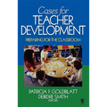 Cases for Teacher Development: Preparing for the Classroom