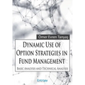 Dynamic Use of Option Strategies in Fund Management: Basic Analysis and Technical Analysis