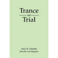 Trance on Trial