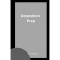 Deposition Prep