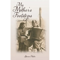 My Mother's Footsteps