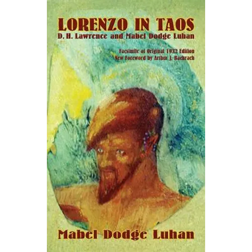 Lorenzo in Taos: D. H. Lawrence and Mabel Dodge Luhan