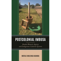 Postcolonial Imbusa: Bemba Women's Agency and Indigenous Cultural Systems