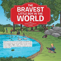 The Bravest Little Boy In The World