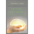 Defying The Verdict: How I Defeated Chronic Pain