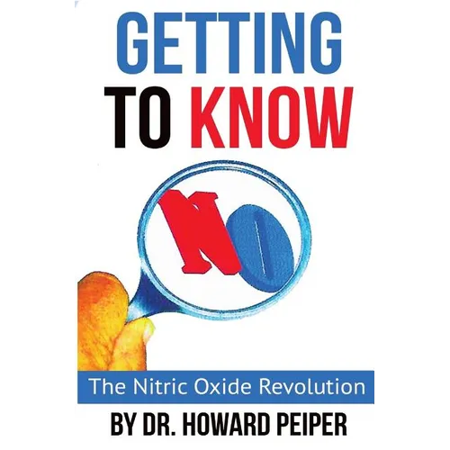 Getting to Know No: The Nitric Oxide Revolution