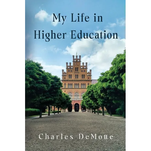 My Life in Higher Education