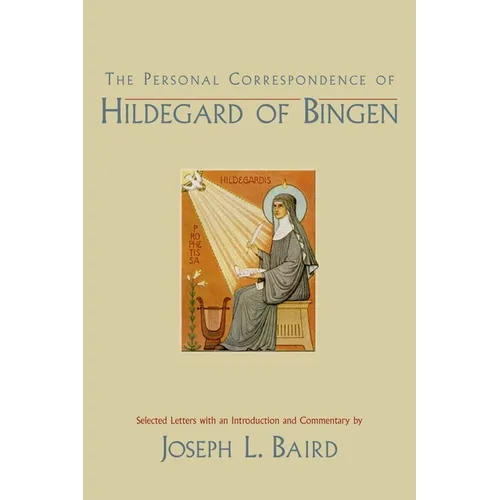 The Personal Correspondence of Hildegard of Bingen