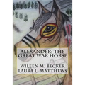 Alexander: The Great War Horse