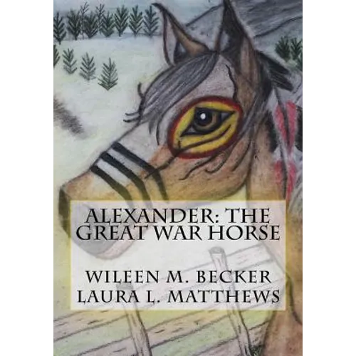 Alexander: The Great War Horse