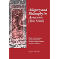 Allegory and Philosophy in Avicenna (Ibn Sînâ): With a Translation of the Book of the Prophet Muhammad's Ascent to Heaven