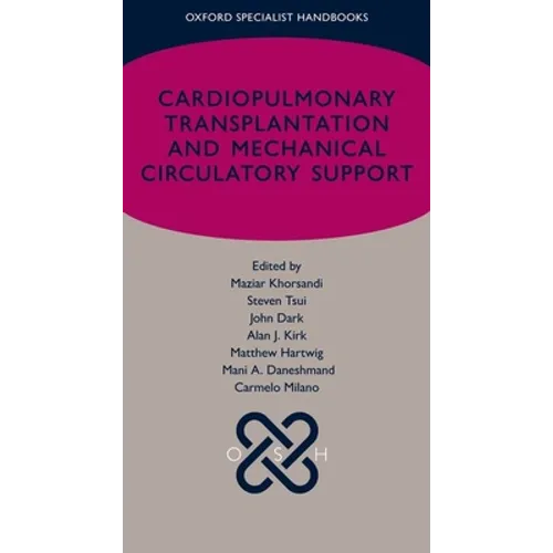 Cardiopulmonary Transplantation and Mechanical Circulatory Support