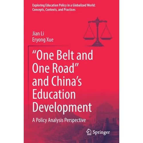 "One Belt and One Road" and China's Education Development: A Policy Analysis Perspective