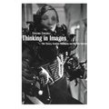 Thinking in Images: Film Theory, Feminist Philosophy and Marlene Dietrich