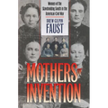 Mothers of Invention: Women of the Slaveholding South in the American Civil War