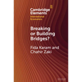 Breaking or Building Bridges?