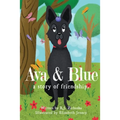 Ava and Blue: A Story of Friendship