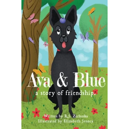 Ava and Blue: A Story of Friendship