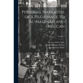 Personal Narrative of a Pilgrimage to Al-Madinah and Meccah; Volume 1