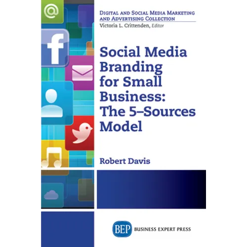 Social Media Branding For Small Business: The 5-Sources Model