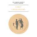The Cambridge History of Classical Literature: Volume 1, Greek Literature, Part 1, Early Greek Poetry