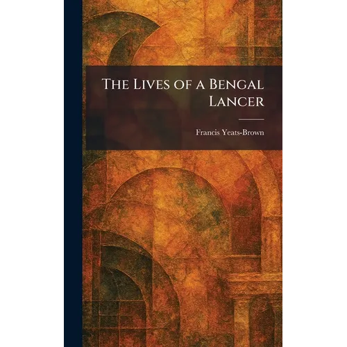 The Lives of a Bengal Lancer