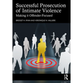 Successful Prosecution of Intimate Violence: Making it Offender-Focused