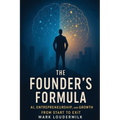 The Founder's Formula