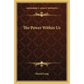 The Power Within Us