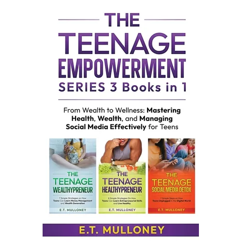 THE TEENAGE EMPOWERMENT SERIES 3 Books in 1