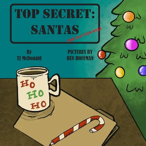 Top Secret: Santas: For Elf Eyes Only