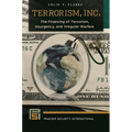 Terrorism, Inc.: The Financing of Terrorism, Insurgency, and Irregular Warfare