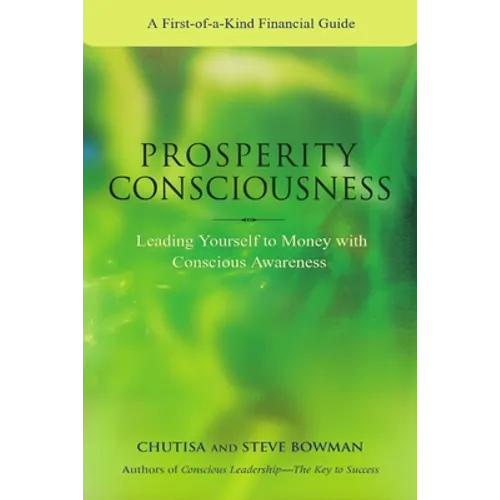 Prosperity Consciousness. Leading yourself to money with conscious awareness