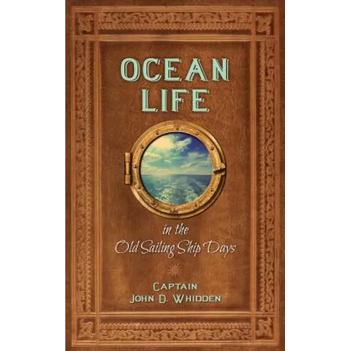Ocean Life in the Old Sailing Ship Days