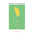 Prison To Paradise