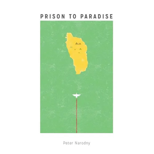 Prison To Paradise