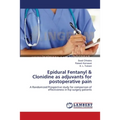 Epidural Fentanyl & Clonidine as adjuvants for postoperative pain