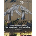 A Global Security System: An Alternative to War