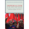 Imperialism in the Twenty-First Century: Globalization, Super-Exploitation, and Capitalism's Final Crisis