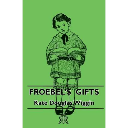 Froebel's Gifts