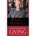 Intentional Living: Choosing a Life That Matters