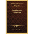 Three Famous Alchemists